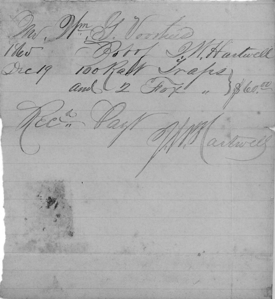 Mr. Wm G. Voorhies
1865 Dec 19

Bought of Hartwell
100 rabbit traps
2 fox traps

$60.00

Rec’d Payt
Hartwell